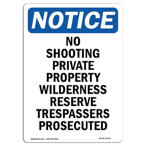 OSHA Sign, 24" H, 18" W, Rigid Plastic, No Shooting Private Property Wilderness Sign, Portrait